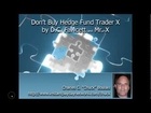 DON'T BUY Hedge Fund Trader X by DC Fawcett; Hedge Fund Trader X VIDEO Review