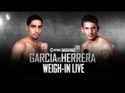 Weigh-In Live: Danny Garcia vs. Mauricio Herrera - SHOWTIME Boxing