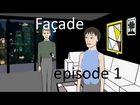 Façade | Episode 1: Standing in the apartment [Game Walkthrough #1]