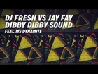 DJ Fresh VS Jay Fay Feat. Ms Dynamite - 'Dibby Dibby Sound' (Official Audio)