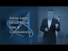 Ashley Latter - Ethical Dental Sales & Communication