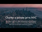 Private Jet Charter NYC | Private Flights to/from New York City