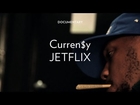 Curren$y: Jetflix