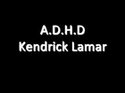 Kendrick Lamar - A.D.H.D (Lyrics)