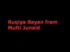 Ruqiya Bayan by Mufti Junaid