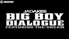 Jadakiss ft. The Dream - Big Boy Dialogue