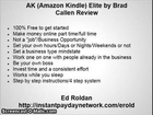 AK Elite Review (Amazon Kindle Elite) by Brad Callen - AK Elite by Brad Callen - Is it worth it???