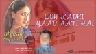 Mera Sapna Mera Sajan Hai Full Song - Wo Ladki Yaad Aati Hai - Chhote Majid Shola Songs