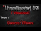 Livestream! #3 (VideoCast) - Games / Filmes